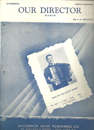Picture of Our Director, F. E. Bigelow, arr. Louis Iorio, accordion solo sheet music