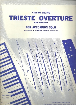 Picture of Trieste Overture, Pietro Deiro, complete version, accordion solo sheet music