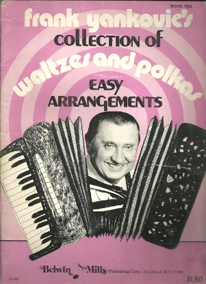 Picture of Frank Yankovic's Collection of Waltzes and Polkas Book 10, accordion sheet music folio