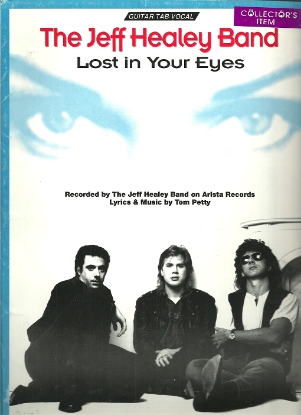 Picture of Lost in Your Eyes, Tom Petty, performed by The Jeff Healey Band, guitar TAB sheet music