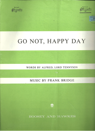 Picture of Go Not Happy Day, Alfred Lord Tennyson & Frank Bridge, high voice solo