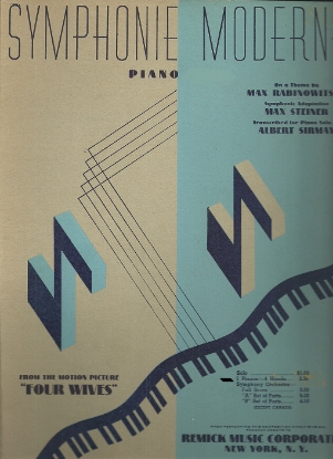 Picture of Symphonie Moderne, Max Steiner & Max Rabinowitsch, from the movie "Four Wives", transc. Albert Sirmay, piano duo sheet music, two pianos four hands