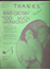 Picture of Thanks, from the movie "Too Much Harmony", Arthur Johnston & Sam Coslow, sung by Bing Crosby