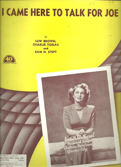 Picture of I Came Here to Talk for Joe, Lew Brown/ Charlie Tobias/ Sam H. Stept