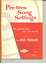 Picture of Pre-Teen Song Settings for Grades Five, Six & Seven, Don Wright, songbook
