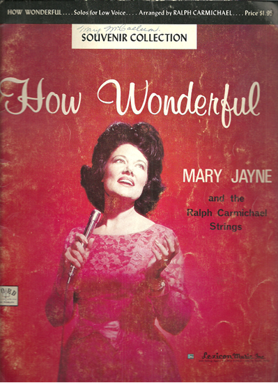 Picture of How Wonderful, Sacred Low Voice Solos, arr. by Ralph Carmichael, recorded by Mary Jayne