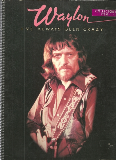 Picture of Waylon, I've Always Been Crazy, Waylon Jennings, sheet music songbook
