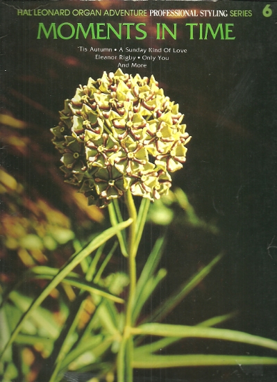 Picture of Hal Leonard Organ Adventure Professional Styling Series 6, Moments in Time, arr. Bob Dove