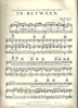 Picture of In-Between, from movie "Love Finds Andy Hardy", Roger Edens, sung by Judy Garland