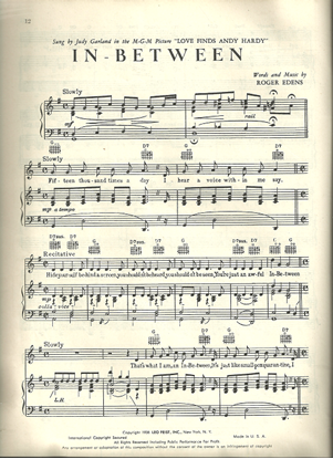 Picture of In-Between, from movie "Love Finds Andy Hardy", Roger Edens, sung by Judy Garland