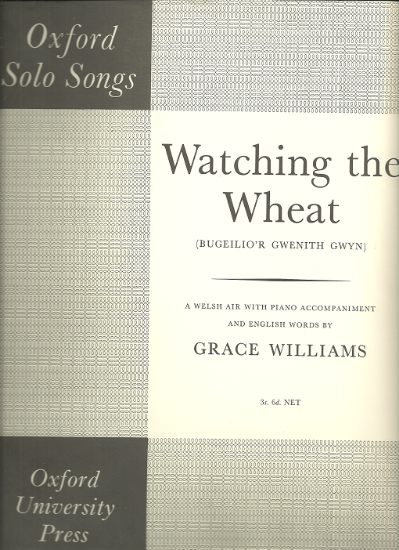 Picture of Watching the Wheat, Grace Williams, vocal solo, sheet music
