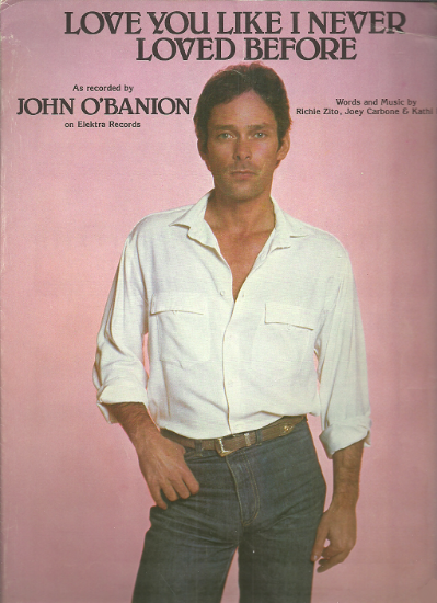 Picture of Love You Like I Never Loved Before, Rich Zito/ Joey Carbone/ Kathi Pinto, recorded by John O'Banion, sheet music