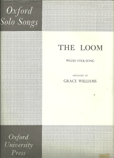 Picture of The Loom, Welsh Folk-Song, arr. Grace Williams, low voice solo, sheet music