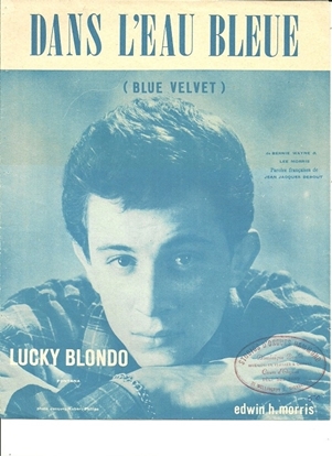 Picture of Dans l'eau Bleue (Blue Velvet), recorded by Lucky Blondo