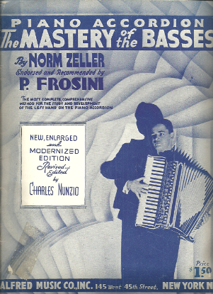 Picture of The Mastery of the Basses, Norm Zeller/Charles Nunzio, endorsed by P. Frosini, accordion sheet music folio