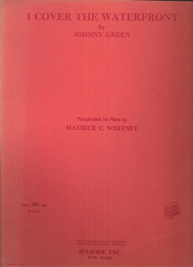 Picture of I Cover the Waterfront, Johnny Green, paraphrased by Maurice C. Whitney, piano solo sheet music