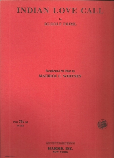 Picture of Indian Love Call, Rudolph Friml, paraphrased by Maurice C. Whitney, piano solo sheet music