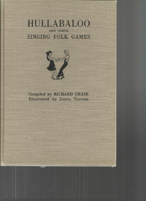 Picture of Hullabaloo and Other Singing Folk Games, Richard Chase, sheet music songbook