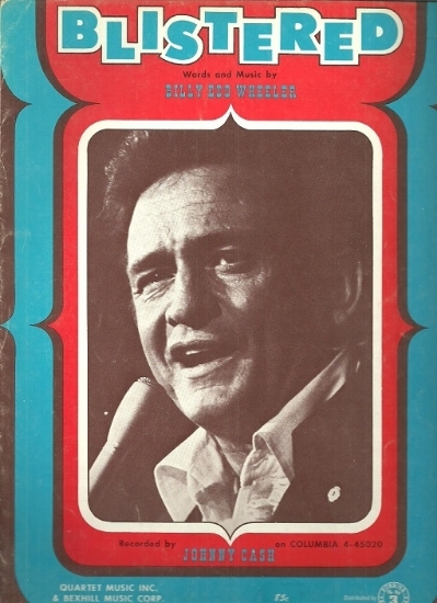 Picture of Blistered, Billy Edd Wheeler, recorded by Johnny Cash, sheet music