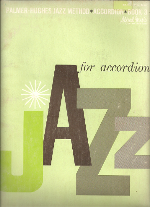 Picture of Palmer Hughes Jazz Method for Accordion Book 3, sheet music folio