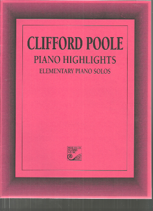 Picture of Clifford Poole Piano Highlights, easy piano solo, sheet music folio