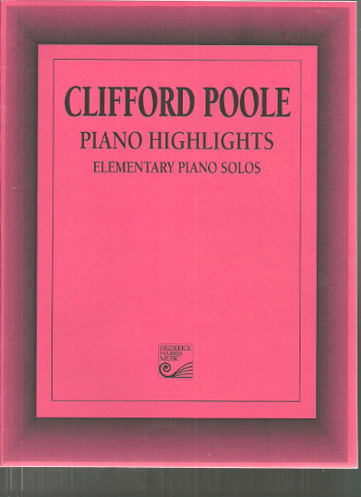 Picture of Clifford Poole Piano Highlights, easy piano solo, sheet music folio