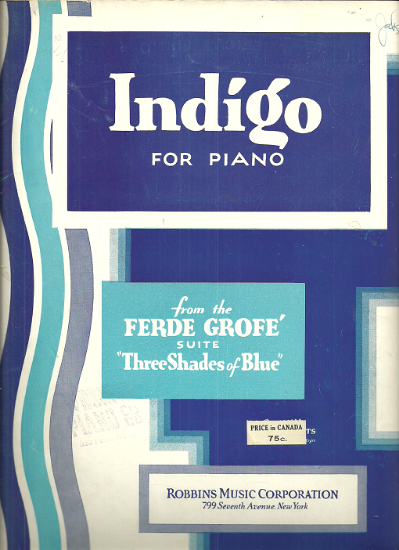 Picture of Indigo from the orchestral suite "Three Shades of Blue", Ferde Grofe, piano solo transcription, sheet music