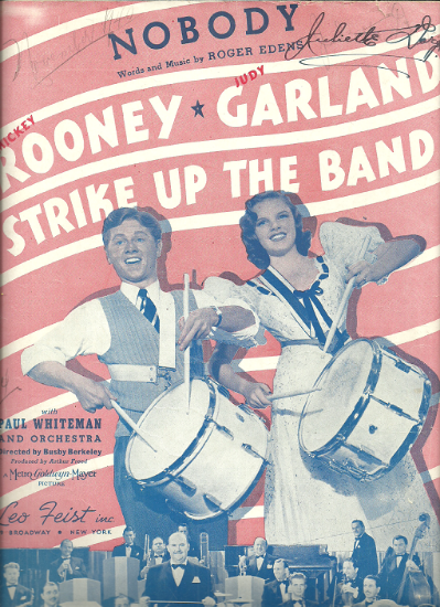 Picture of Nobody, from movie "Strike Up the Band", Roger Edens, sung by Judy Garland, sheet music