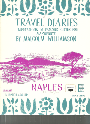 Picture of Naples, Travel Diaries, Malcolm Williamson, piano solos (4) & teacher/student duets (6), sheet music folio