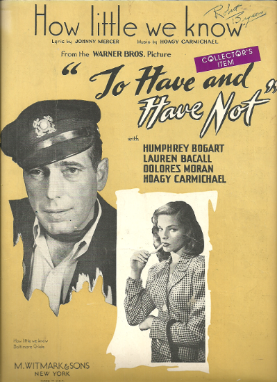 Picture of How Little We Know, from movie "To Have and Have Not", Johnny Mercer & Hoagy Carmichael, yellow cover