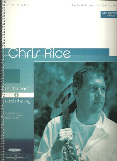 Picture of Chris Rice, Run the Earth Watch the Sky, songbook