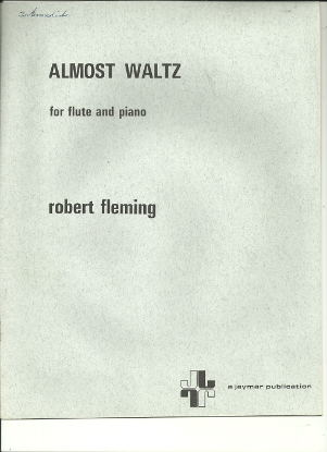 Picture of Almost Waltz, Robert Fleming, flute solo & piano