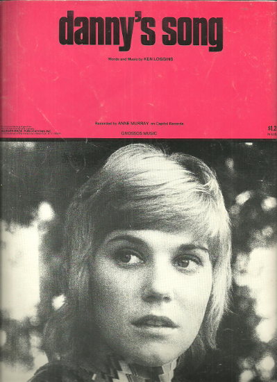 Picture of Danny's Song, Ken Loggins, recorded by Anne Murray, sheet music