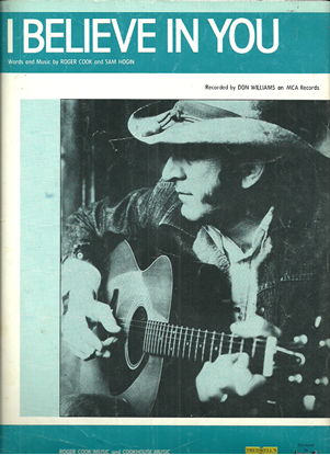 Picture of I Believe in You, Roger Cook & Sam Hogin, recorded by Don Williams