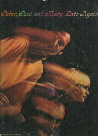 Picture of Peter Paul and Mary, Late Again, piano/ vocal/ guitar, sheet music songbook