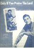 Picture of Only If You Praise the Lord, Richard Cella, recorded by Vince Martin & The Tarriers