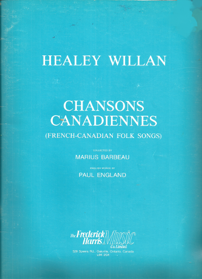 Picture of Healey Willan, Chansons Canadiennes Complete Edition (Vol. 1 & 2 combined), sheet music songbook
