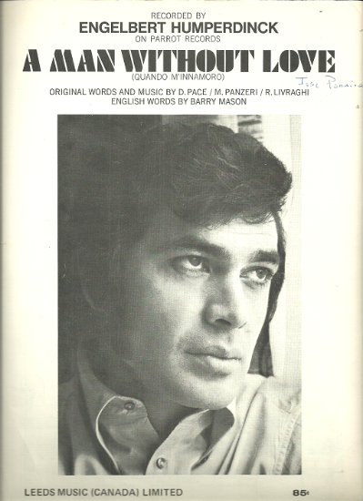 Picture of A Man Without Love (Quando m' innamoro), D. Pace/ M. Panzeri/ R. Livraghi, recorded by Engelbert Humperdinck, sheet music