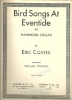 Picture of Bird Songs at Eventide, Eric Coates, arr. William Stickles, Hammond organ solo sheet music