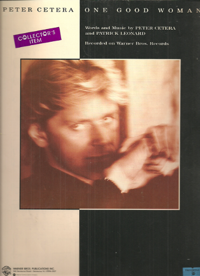 Picture of One Good Woman, Peter Cetera & Patrick Leonard, recorded by Peter Cetera, sheet music