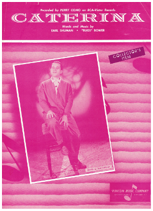 Picture of Caterina, Earl Shuman & "Bugs" Bower, recorded by Perry Como, sheet music