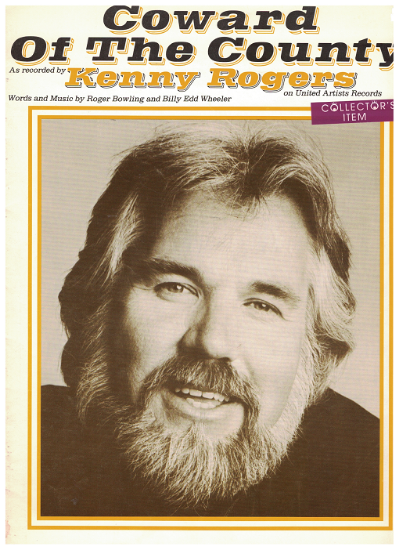 Picture of Coward of the County, Roger Bowling & Billy Edd Wheeler, recorded by Kenny Rogers, sheet music