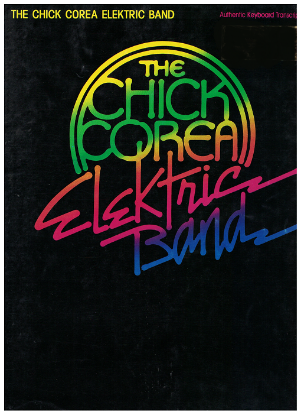 Picture of Chick Corea Elektric Band, authentic keyboard transcriptions by Rory Cullen, piano solo, sheet music folio