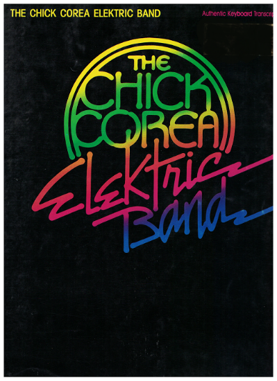 Picture of Chick Corea Elektric Band, authentic keyboard transcriptions by Rory Cullen, piano solo, sheet music folio