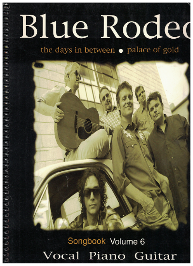 Picture of Blue Rodeo Songbook Volume 6, The Days In Between/Palace of Gold, sheet music songbook, coil bound