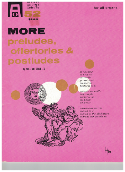 Picture of More Preludes, Postludes & Offertories, William Stickles, organ sheet music folio