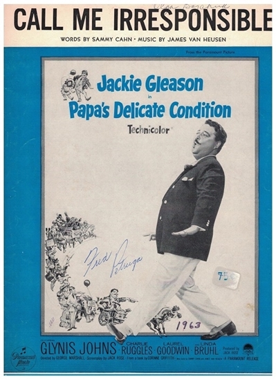 Picture of Call Me Irresponsible, from movie "Papa's Delicate Condition", Sammy Cahn & James Van Heusen