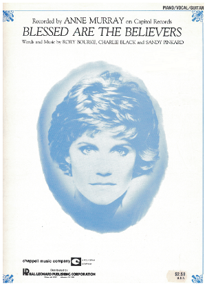 Picture of Blessed Are the Believers, Rory Bourke/ Charlie Black/ Sandy Pinkard, recorded by Anne Murray, sheet music