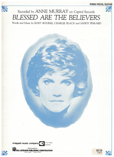 Picture of Blessed Are the Believers, Rory Bourke/ Charlie Black/ Sandy Pinkard, recorded by Anne Murray, sheet music