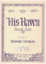 Picture of His Haven, Bernard Hamblen, medium voice solo